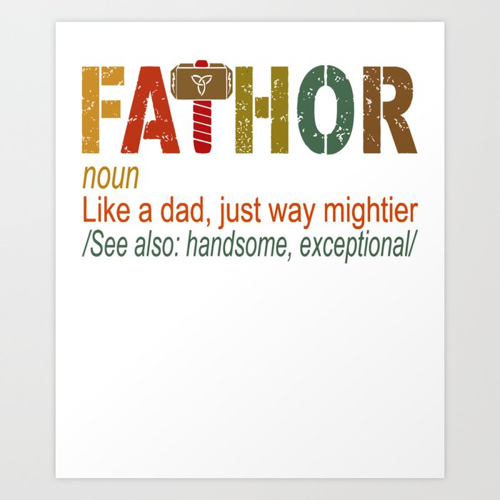 Fathor T-Shirt Fa-Thor Like A Dad Just Way Mightier tshirt Fathers Day Gift Top